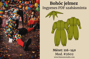 Fotó modellről, aki a Bohóc jelmez viselik a bemutatáshoz. Mellette látható a szabásminta rajza. A képen szerepel a felirat: Bohóc jelmez, Ingyenes szabásminta, #2602 Méret: EU 116-140 / US children’s sizes 6-10.