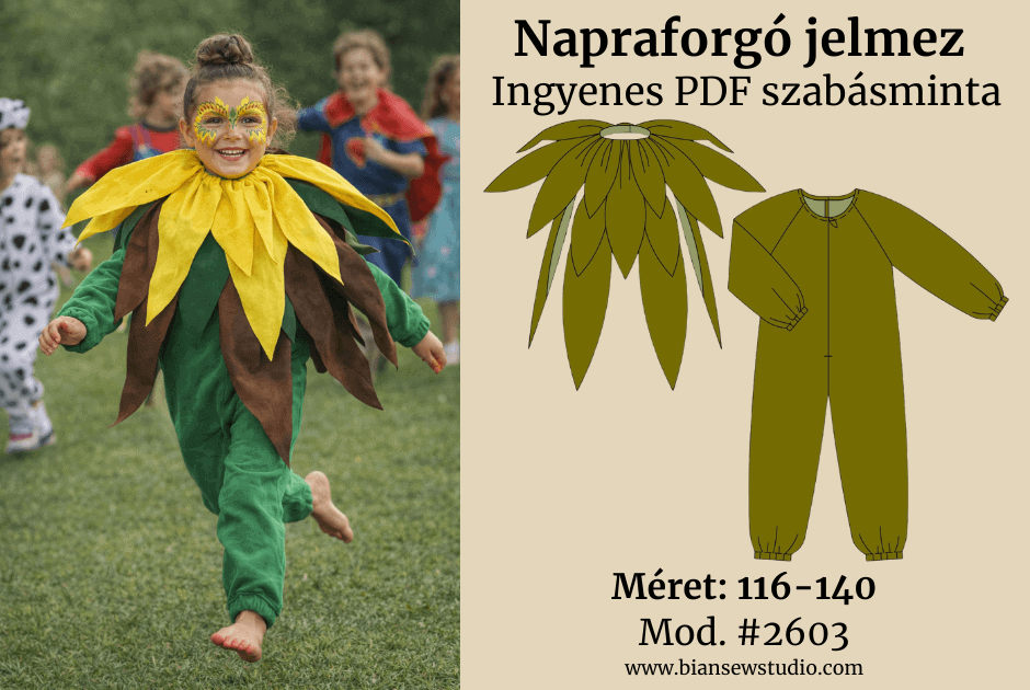 Fotó modellről, aki a Napraforgó jelmez viselik a bemutatáshoz. Mellette látható a szabásminta rajza. A képen szerepel a felirat: Napraforgó jelmez, Ingyenes szabásminta, #2603 Méret: EU 116-140 / US children’s sizes 6-10.