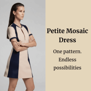 Petite Mosaic Dress Sewing Pattern